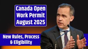 Canada Open Work Permit August 2025