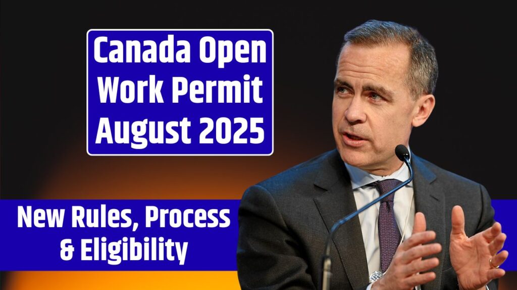 Canada Open Work Permit August 2025