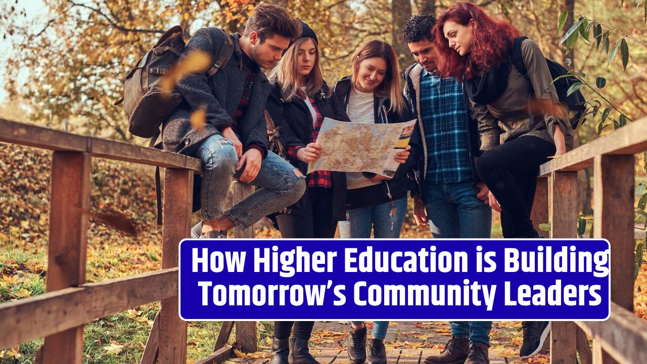 How Higher Education is Building Tomorrow’s Community Leaders