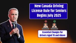 New Canada Driving License Rule for Seniors Begins July 2025