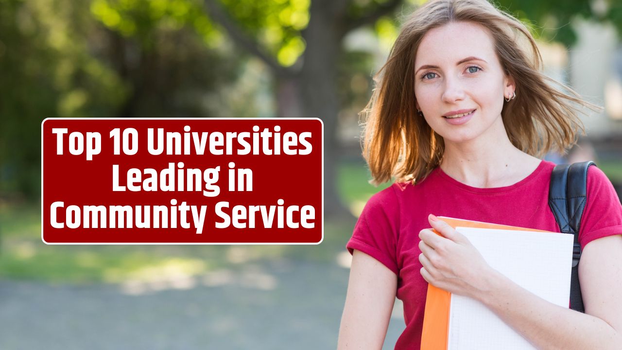 Top 10 Universities Leading in Community Service